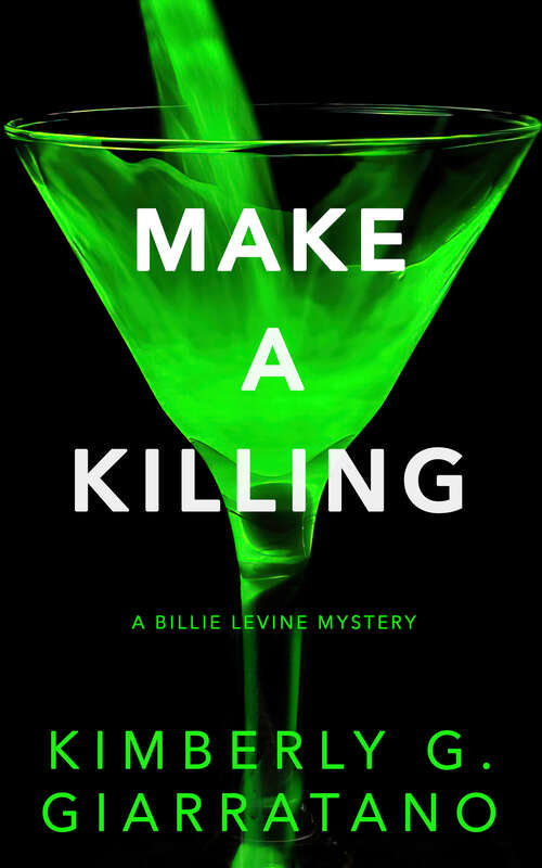 Book cover of Make a Killing: A Billie Levine Mystery (Billie Levine)