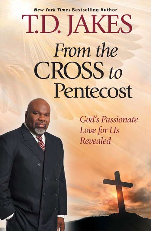 From the Cross To Pentecost