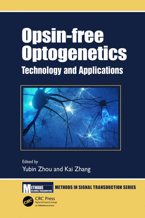 Book cover of Opsin-free Optogenetics: Technology and Applications (Methods in Signal Transduction Series)