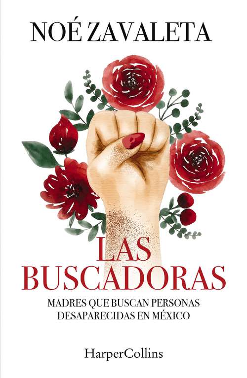 Book cover of Las Buscadoras: Madres que buscan personas desaparecidas en México