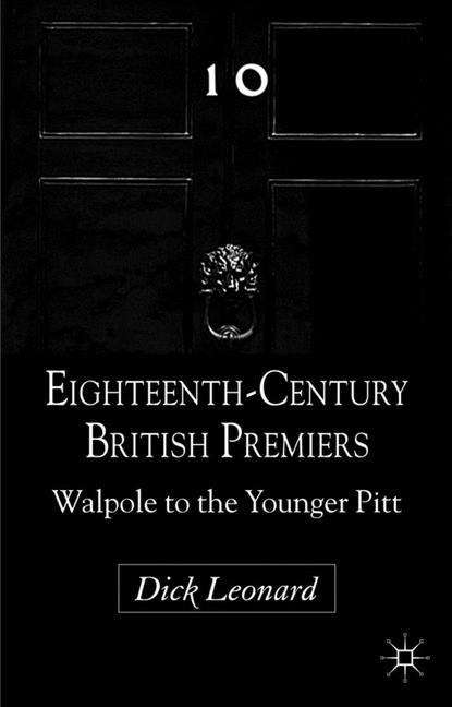 Book cover of Eighteenth-Century British Premiers: Walpole to the Younger Pitt