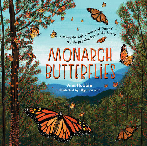 Book cover of Monarch Butterflies: Explore the Life Journey of One of the Winged Wonders of the World