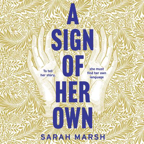 Book cover of A Sign of Her Own: How can a deaf woman speak out in a hearing world?