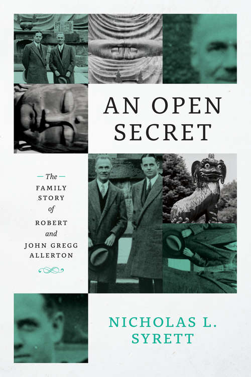 Book cover of An Open Secret: The Family Story of Robert and John Gregg Allerton