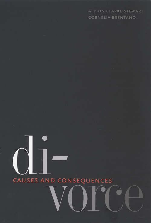 Book cover of Divorce: Causes and Consequences (Current Perspectives in Psychology)
