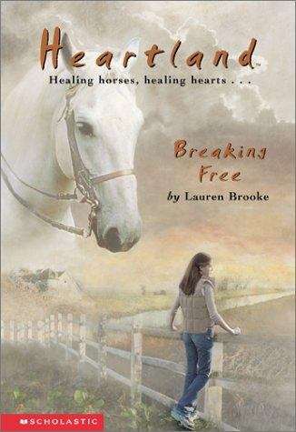 Book cover of Breaking free (Heartland. #3.)