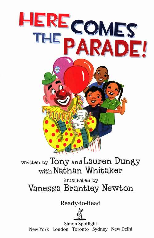 Book cover of Here Comes the Parade!: Ready-to-read Level 2 (Tony And Lauren Dungy Ready-to-reads Ser.)