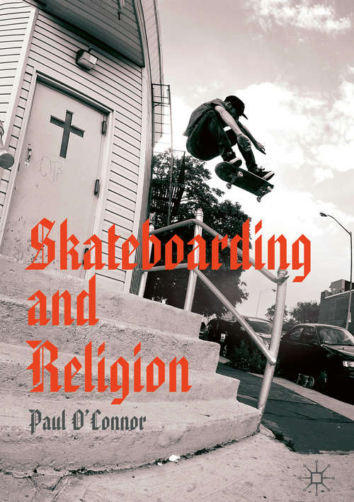 Book cover of Skateboarding and Religion (1st ed. 2020)