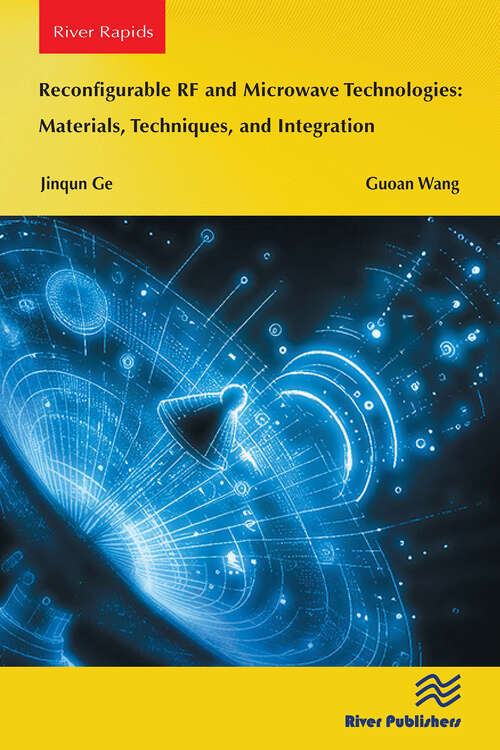Book cover of Reconfigurable RF and Microwave Technologies: Materials, Techniques, and Integration (1)