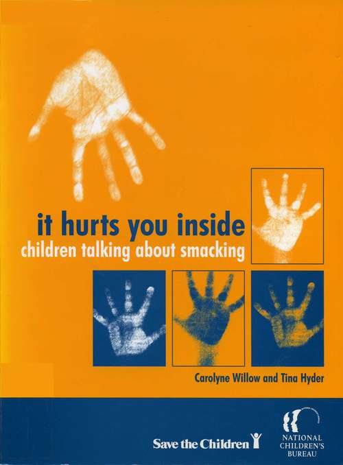 Book cover of It Hurts You Inside: Children talking about smacking (PDF)