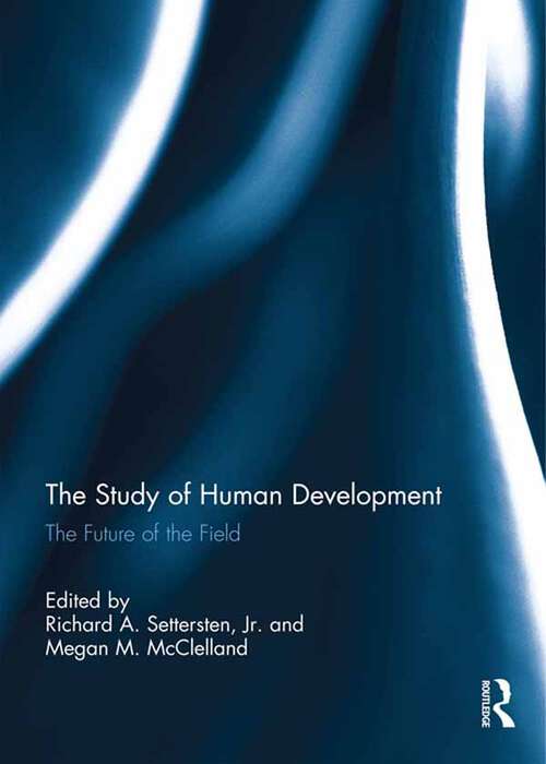 Book cover of The Study of Human Development: The Future of the Field