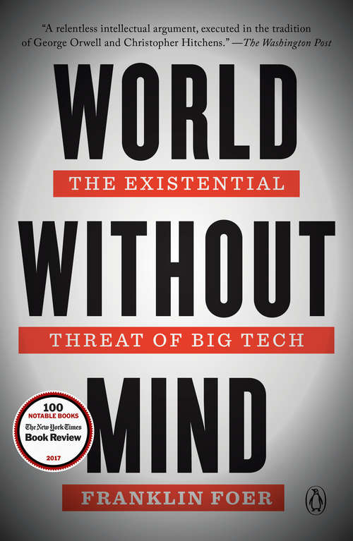 Book cover of World Without Mind: The Existential Threat of Big Tech