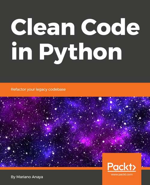 Book cover of Clean Code in Python: Refactor your legacy code base
