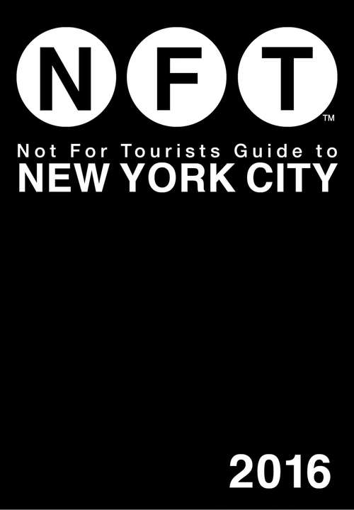 Book cover of Not For Tourists Guide to New York City 2016