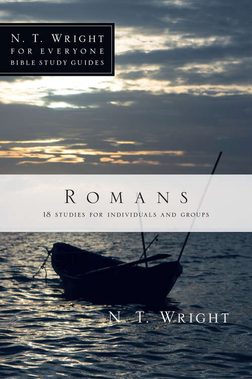 Book cover of Romans (N. T. Wright for Everyone Bible Study Guides)