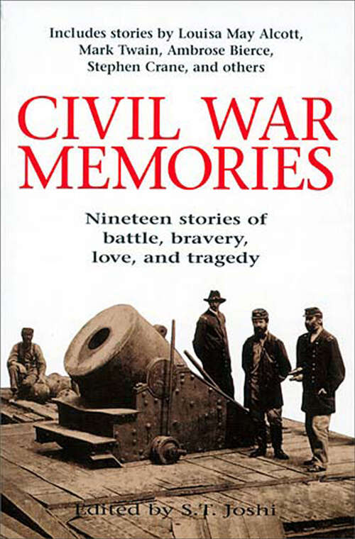 Book cover of Civil War Memories: Nineteen Stories of Battle, Bravery, Love, and Tragedy