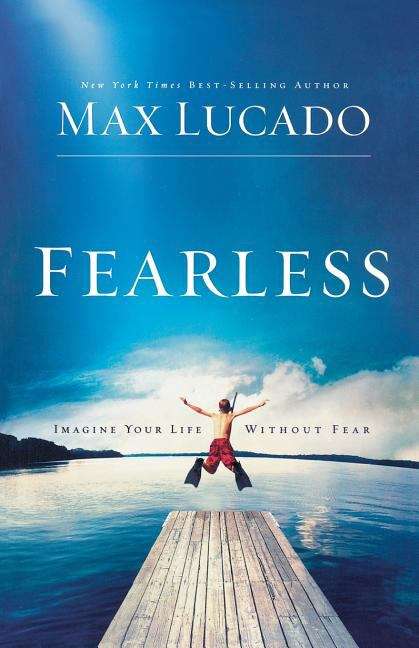 Book cover of Fearless: Imagine Your Life Without Fear