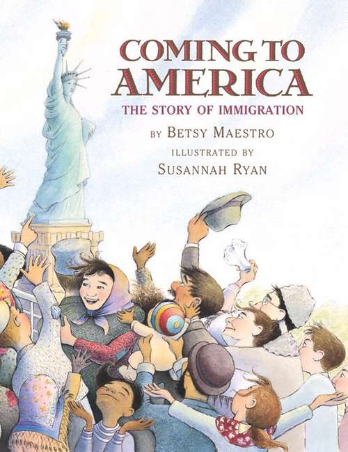 Book cover of Coming to America: The Story of Immigration