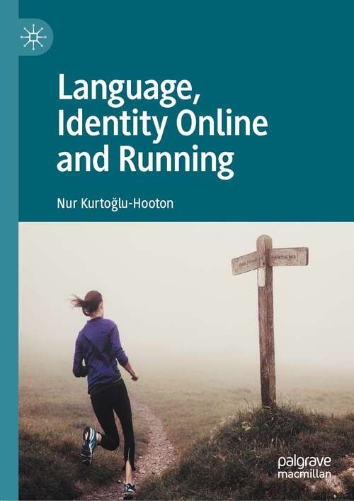 Book cover of Language, Identity Online and Running (1st ed. 2021)