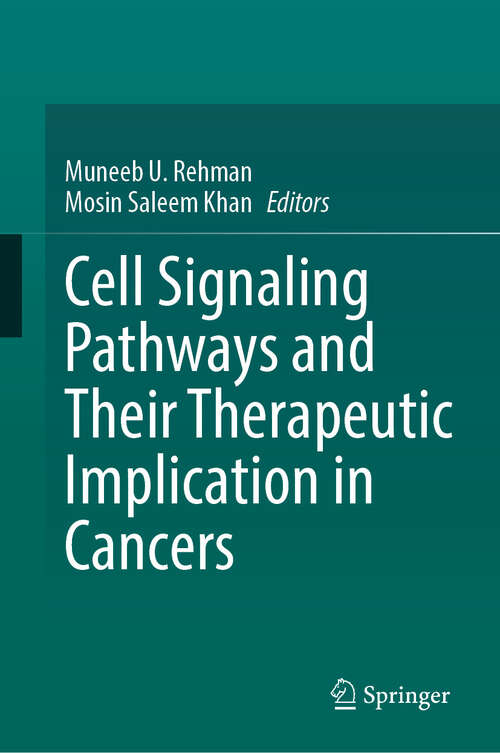 Book cover of Cell Signaling Pathways and Their Therapeutic Implication in Cancers