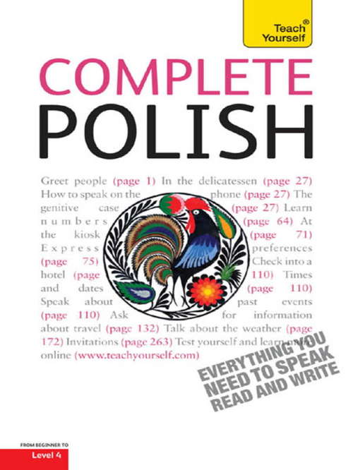 Complete Polish Beginner to Intermediate Course: Learn to read, write, speak and understand a new language with Teach Yourself
