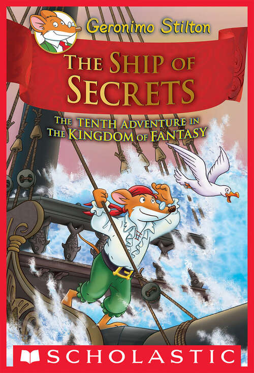 Book cover of The Ship of Secrets (Geronimo Stilton)