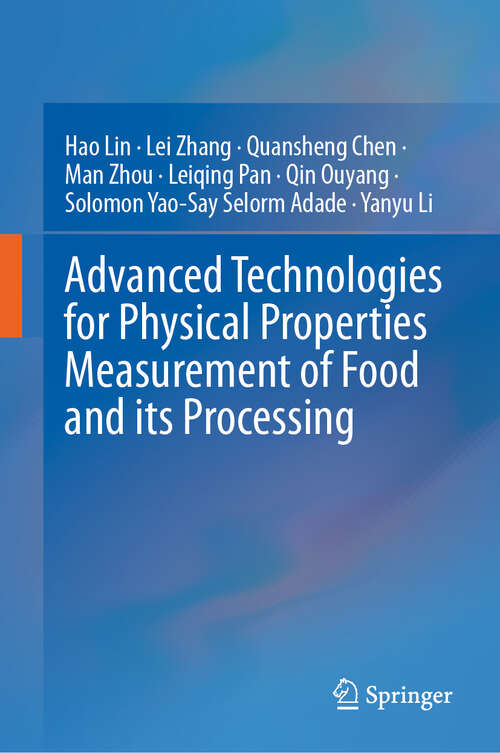 Book cover of Advanced Technologies for Physical Properties Measurement of Food and its Processing