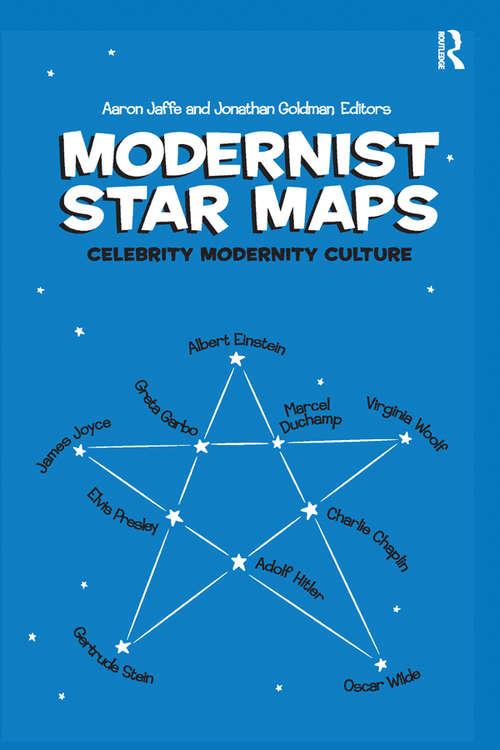 Modernist Star Maps: Celebrity, Modernity, Culture