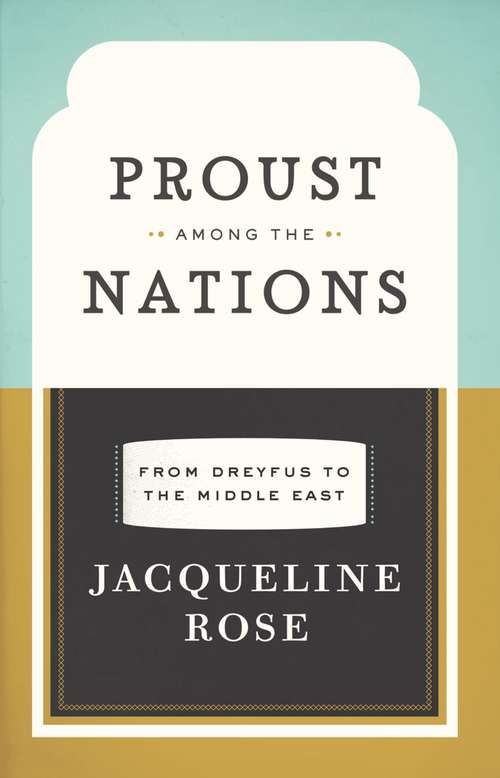 Proust among the Nations: From Dreyfus to the Middle East