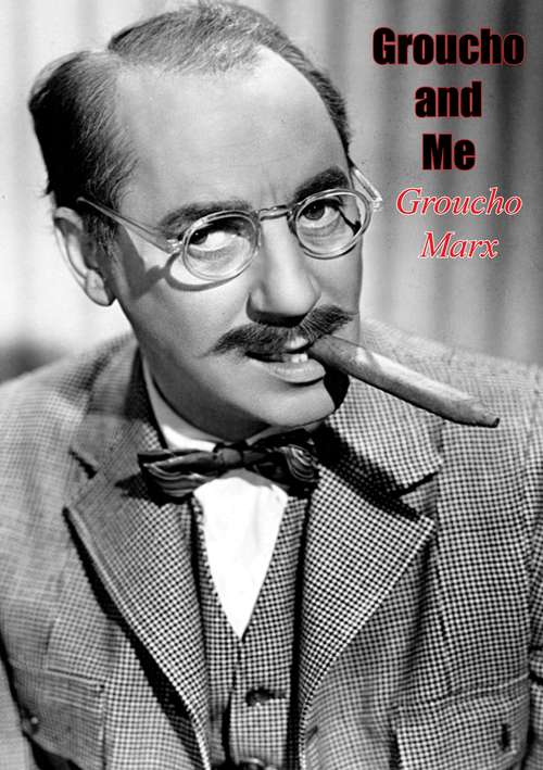 Book cover of Groucho and Me