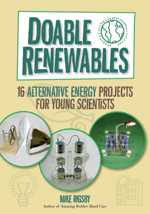 Book cover of Doable Renewables: 16 Alternative Energy Projects for Young Scientists