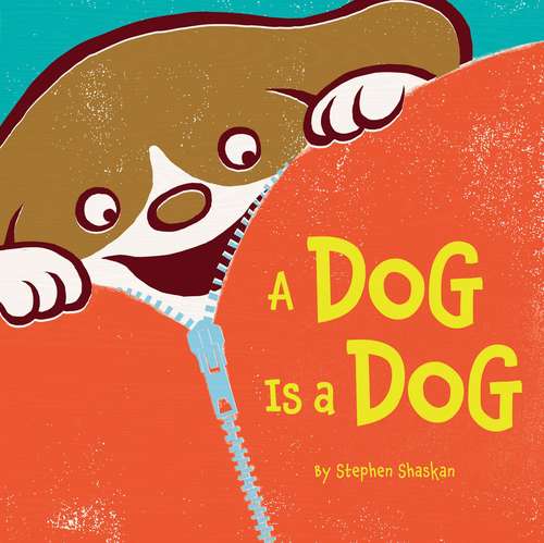 Book cover of A Dog Is a Dog
