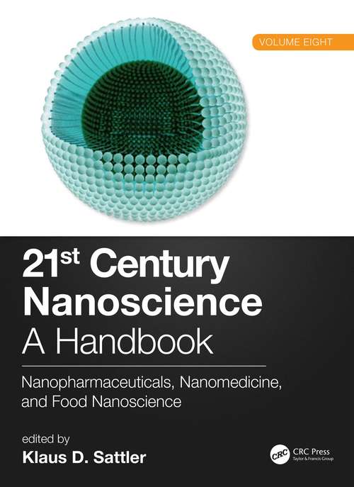 Book cover of 21st Century Nanoscience – A Handbook: Nanopharmaceuticals, Nanomedicine, and Food Nanoscience (Volume Eight) (21st Century Nanoscience)