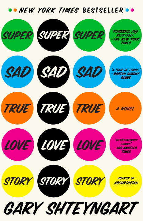 Book cover of Super Sad True Love Story: A Novel