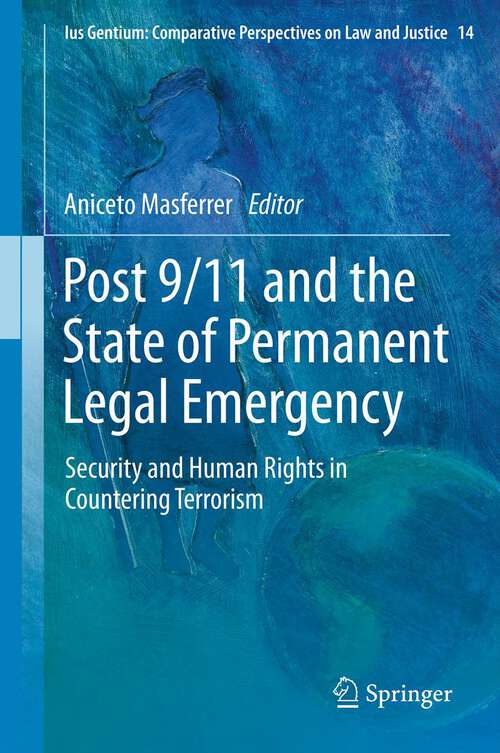 Book cover of Post 9/11 and the State of Permanent Legal Emergency