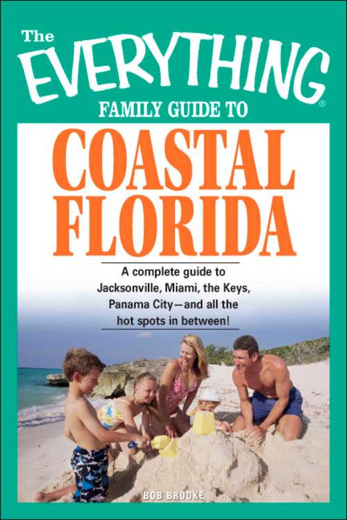 Book cover of The Everything Family Guide to Coastal Florida