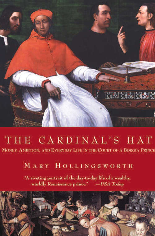 Book cover of The Cardinal's Hat: Money, Ambition, and Housekeeping in a Renaissance Court