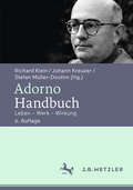 Adorno-Handbuch: Leben, Werk, Wirkung
