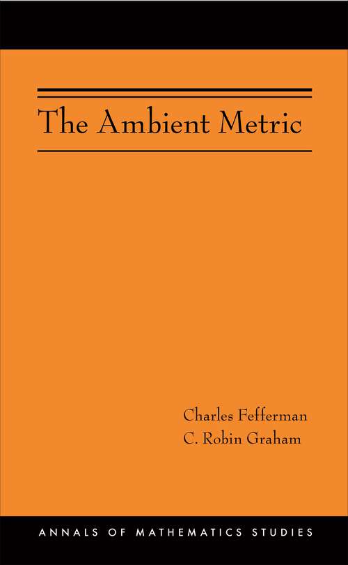 Book cover of The Ambient Metric (Annals of Mathematics Studies #178)