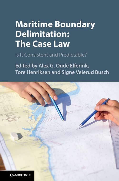 Maritime Boundary Delimitation: Is It Consistent and Predictable? (Publications On Ocean Development Ser. #24)