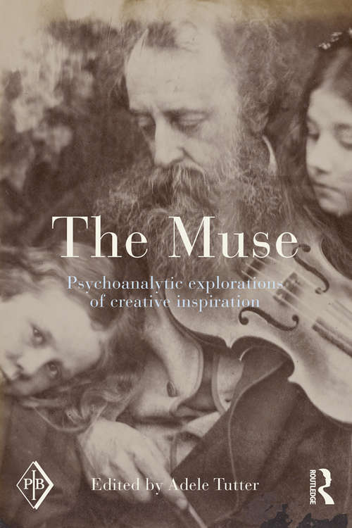 Book cover of The Muse: Psychoanalytic Explorations of Creative Inspiration (Psychoanalytic Inquiry Book Series)