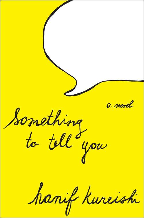 Something to Tell You: A Novel