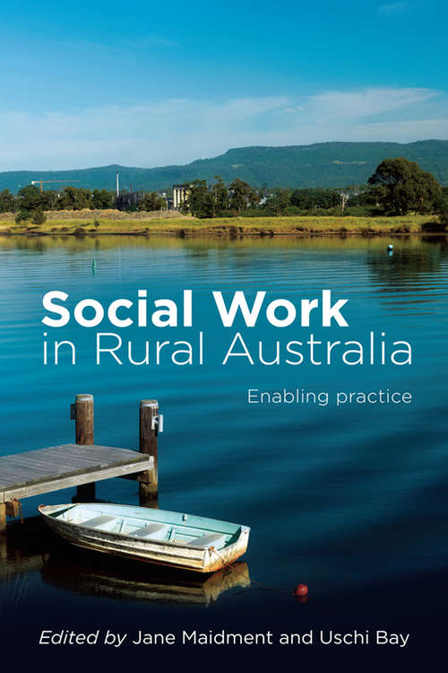 Social Work in Rural Australia: Enabling practice