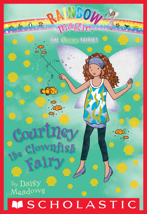 Book cover of Ocean Fairies #7: Courtney the Clownfish Fairy