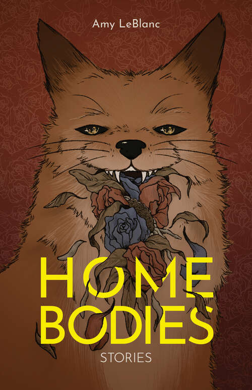 Book cover of Homebodies: Stories