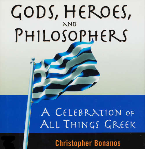 Book cover of Gods, Heroes, And Philosophers