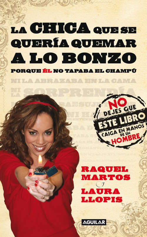 Book cover of La chica que se quería quemar a lo bonzo: Porque él no tapaba el champú