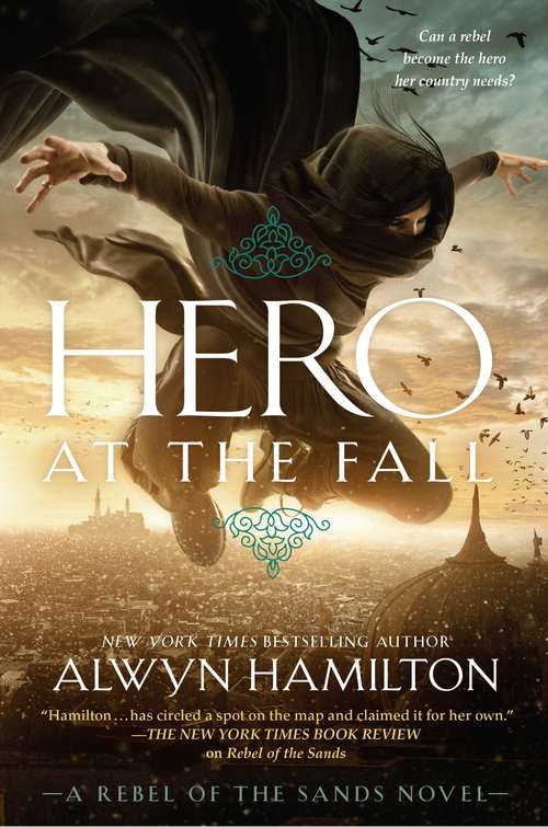Book cover of Hero at the Fall (Rebel of the Sands #3)