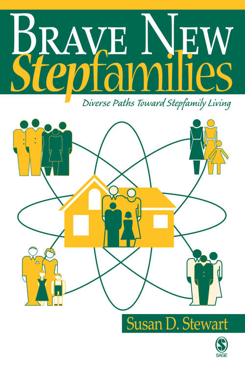 Brave New Stepfamilies: Diverse Paths Toward Stepfamily Living