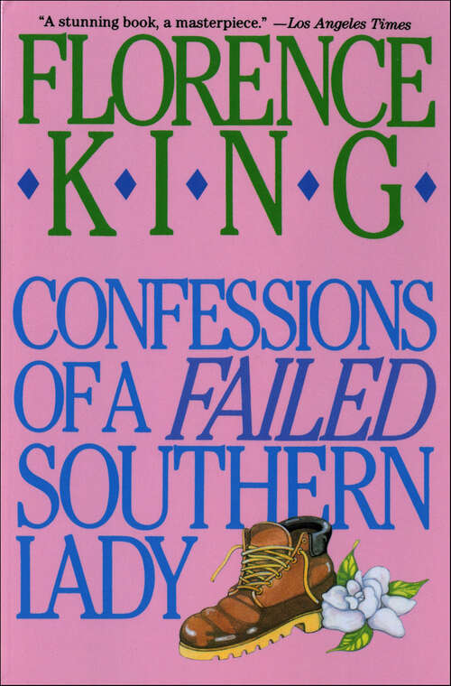 Book cover of Confessions of a Failed Southern Lady: A Memoir